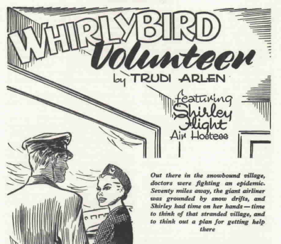 Out there in the snowbound village, doctors were fighting an epidemic. Seventy miles away, the giant airliner was grounded by snow drifts, and Shirley had time on her hands - time to think of that stranded village, and to think out a plan for getting help there.
