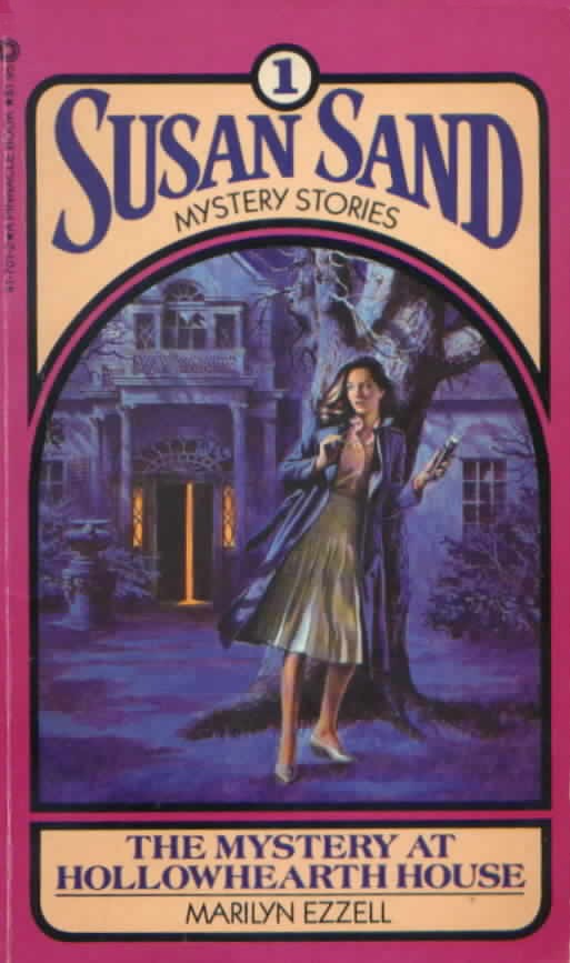 Susan Sand #1 The Mystery at Hollowhearth House